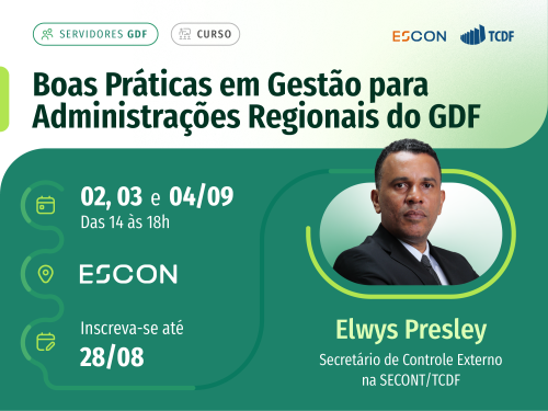 Escon oferece oportunidade de capacitação em gestão para Administrações Regionais